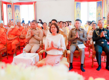 เข้าร่วมพิธีเจริญพระพุทธมนต์ถวายพระพรชัยมงคลแด่พระบาทสมเด็จพระเจ้าอยู่หัวและพระบรมวงศานุวงศ์ ประจำปีพุทธศักราช 2568 ... พารามิเตอร์รูปภาพ 2